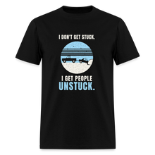 Load image into Gallery viewer, I Don't Get Stuck. I Get People Unstuck. - Winter Truck Tee - black