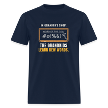 Load image into Gallery viewer, In Grandpa's Shop, The Grandkids Learn New Words Tee - navy
