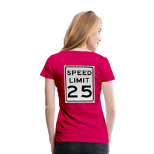 Load image into Gallery viewer, 25mph Women’s Premium T-Shirt - dark pink