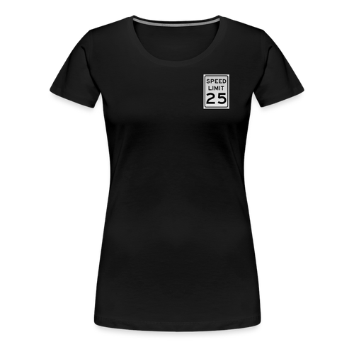 25mph Women’s Premium T-Shirt - black